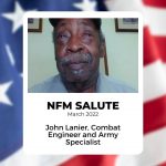 NFM Salute - March 2022 - John Lanier, Combat Engineer and Army Specialist, U.S. Army